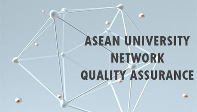 ASEAN UNIVERSITY NETWORK QUALITY ASSURANCE